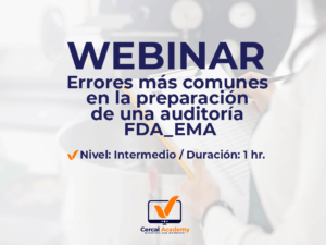 Webinar – Errores más comunes en la preparación de una auditoría FDA_EMA