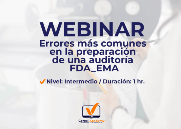 Webinar – Errores más comunes en la preparación de una auditoría FDA_EMA