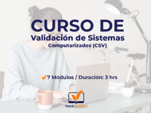 Curso Validación de Sistemas Computarizados (CSV)