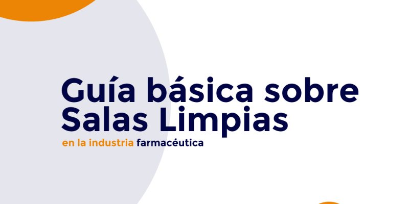 Whitepaper_Guia-basica-sobre-salas-limpias-en-la-industria-farmaceutica